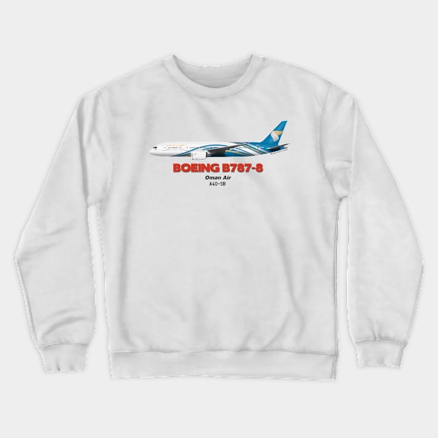 Boeing B787-8 - Oman Air Crewneck Sweatshirt by TheArtofFlying